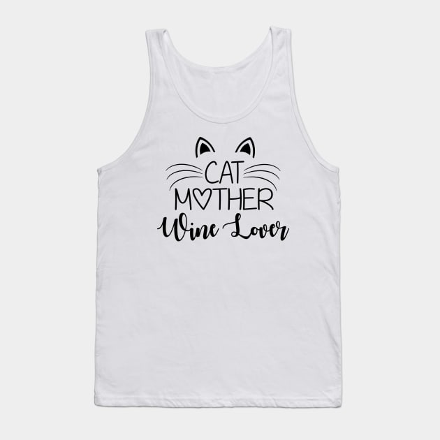 Cat Mother Wine Lover Tank Top by defytees